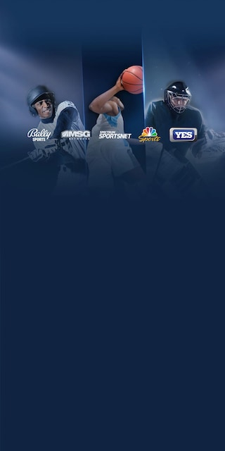 Watch Sports: Bally Sports, MSG Networks, Sportsnet, NBC Sports and YES.